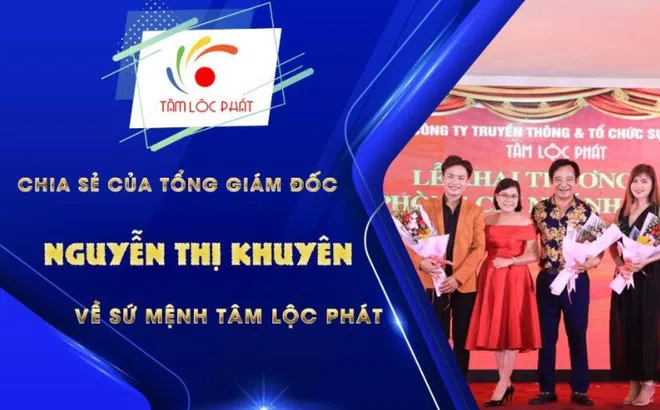 CHIA SẺ CỦA TỔNG GIÁM ĐỐC NGUYỄN THỊ KHUYÊN VỀ SỨ MỆNH CỦA TÂM LỘC PHÁT